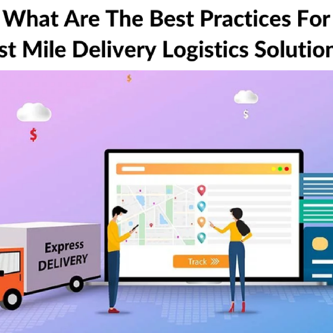 Last-Mile Delivery Solutions