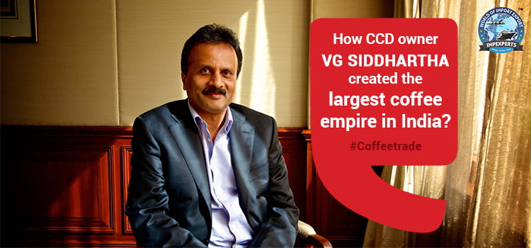 How CCD Owner VG Siddhartha Created the Largest Coffee Empire in India?