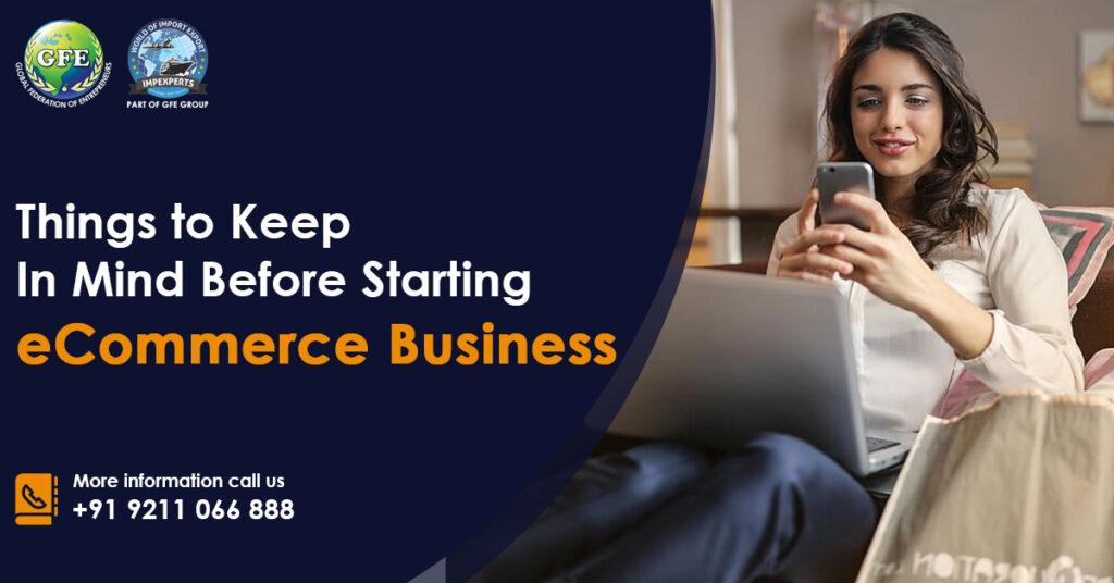 Things to Keep In Mind Before Starting eCommerce Business