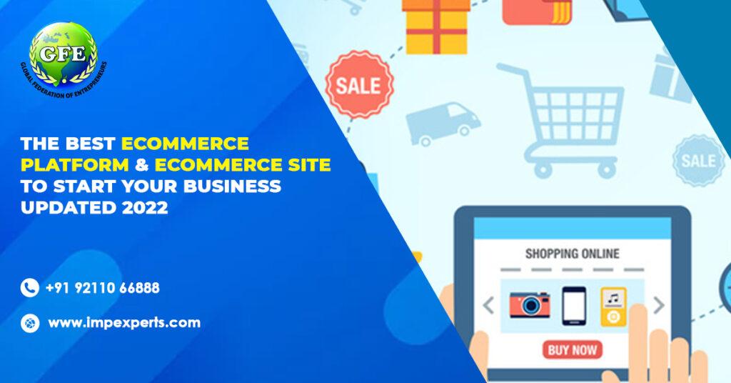 The 9 Best eCommerce Platform & eCommerce site To Start Your Business | Updated 2022