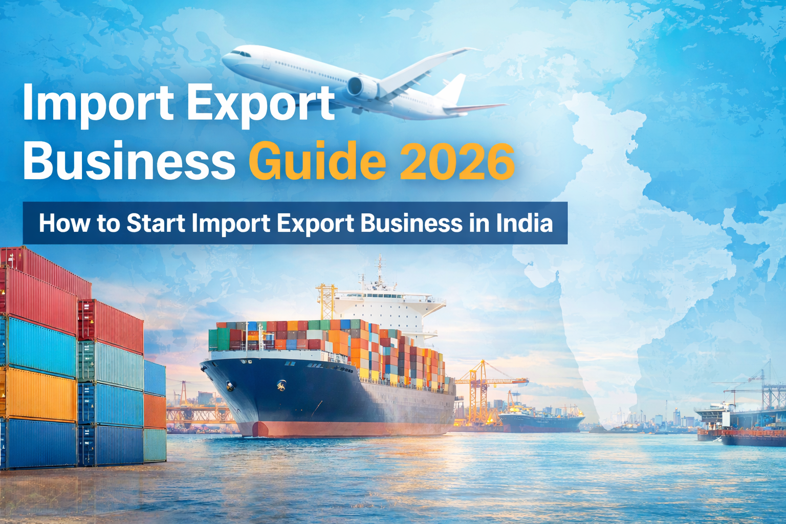 Import-Export Business: How to Start in 6 Easy Steps in 2026 – A Step-by-Step Guide