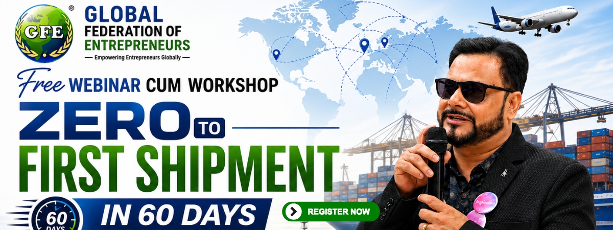 Free Webinar Cum Workshop - Zero to First Shipment in 60 Days – Practical Export Roadmap